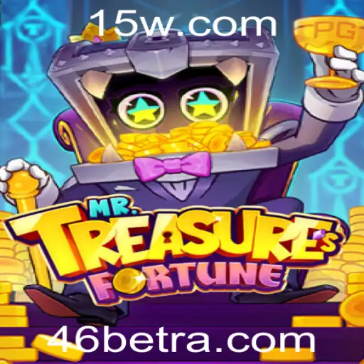Descubra MrTreasuresFortune: O Novo Fenômeno dos Jogos de Azar com 46bet