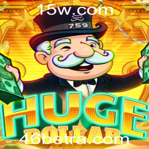 HugeDollar: A Revolução do Jogo com 46bet